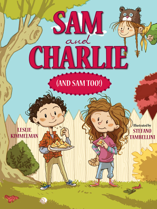 Title details for Sam and Charlie (and Sam Too!) by Leslie Kimmelman - Available